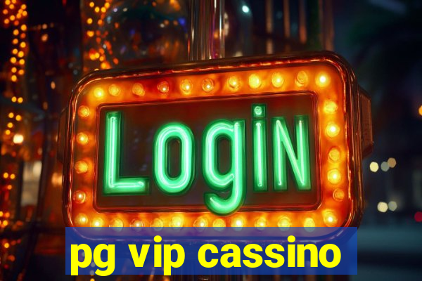 pg vip cassino